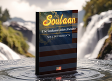 Load image into Gallery viewer, The Soulaan Guide: Deluxe, Soul Sovereignty (Hard Cover)